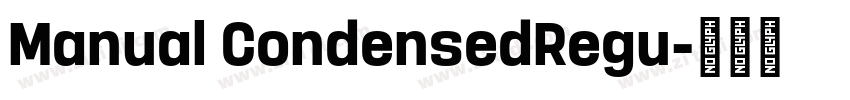 Manual CondensedRegu字体转换 Manual CondensedRegu字体转换
